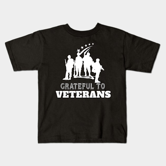 Grateful to Veterans - veterans day Kids T-Shirt by EslamMohmmad